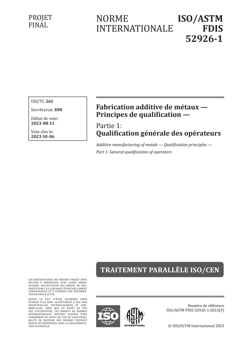 ISO/ASTM 52926-1 - Fabrication additive de métaux — Principes de qualification — Partie 1: Qualification générale des opérateurs
Released:14. 08. 2023