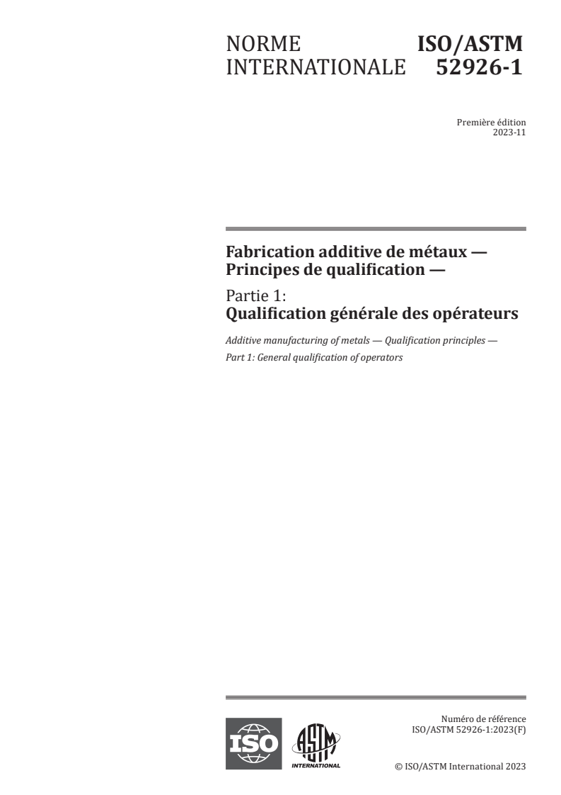 ISO/ASTM 52926-1:2023 - Fabrication additive de métaux — Principes de qualification — Partie 1: Qualification générale des opérateurs
Released:9. 11. 2023