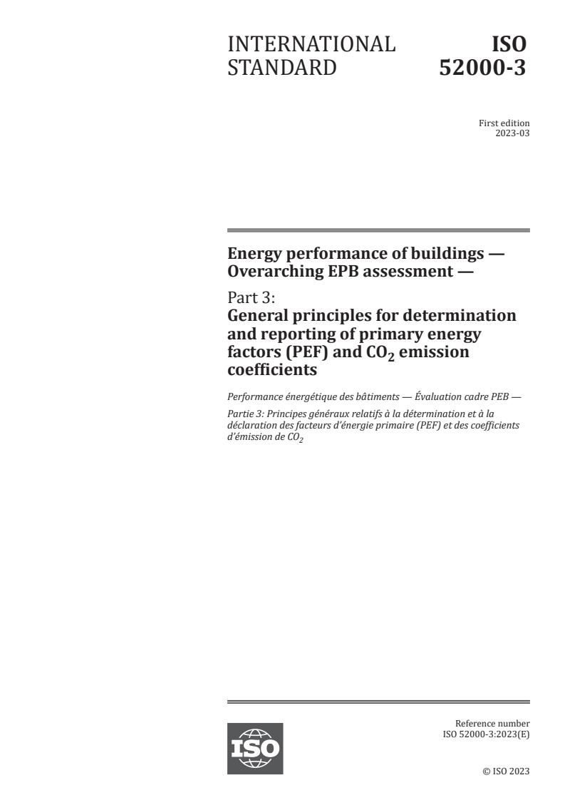 ISO 52000-3:2023 - Energy performance of buildings — Overarching EPB assessment — Part 3: General principles for determination and reporting of primary energy factors (PEF) and CO2 emission coefficients
Released:28. 03. 2023