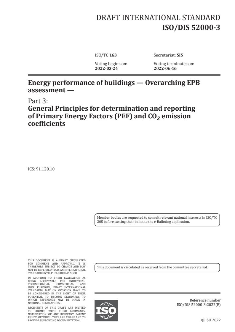 ISO 52000-3 - Energy performance of buildings — Overarching EPB assessment — Part 3: General principles for determination and reporting of primary energy factors (PEF) and CO2 emission coefficients
Released:1/25/2022
