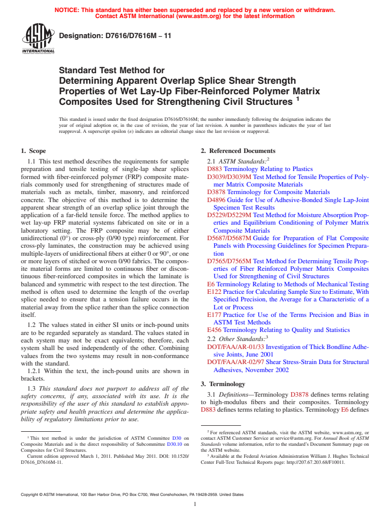 ASTM D7616/D7616M-11 - Standard Test Method for Determining Apparent Overlap Splice Shear Strength Properties of Wet Lay-Up Fiber-Reinforced Polymer Matrix Composites Used for Strengthening Civil Structures