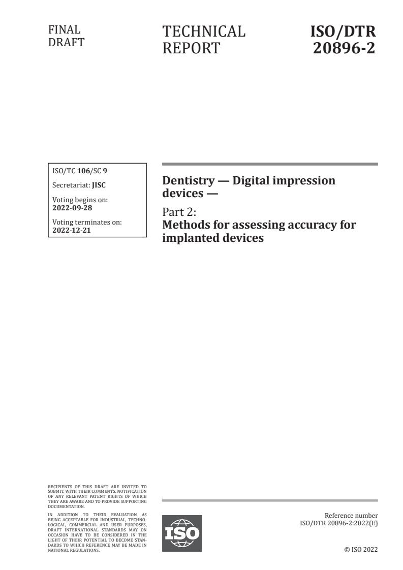 ISO/TR 20896-2:2023 - Dentistry — Digital impression devices — Part 2: Methods for assessing accuracy for implanted devices
Released:9/14/2022