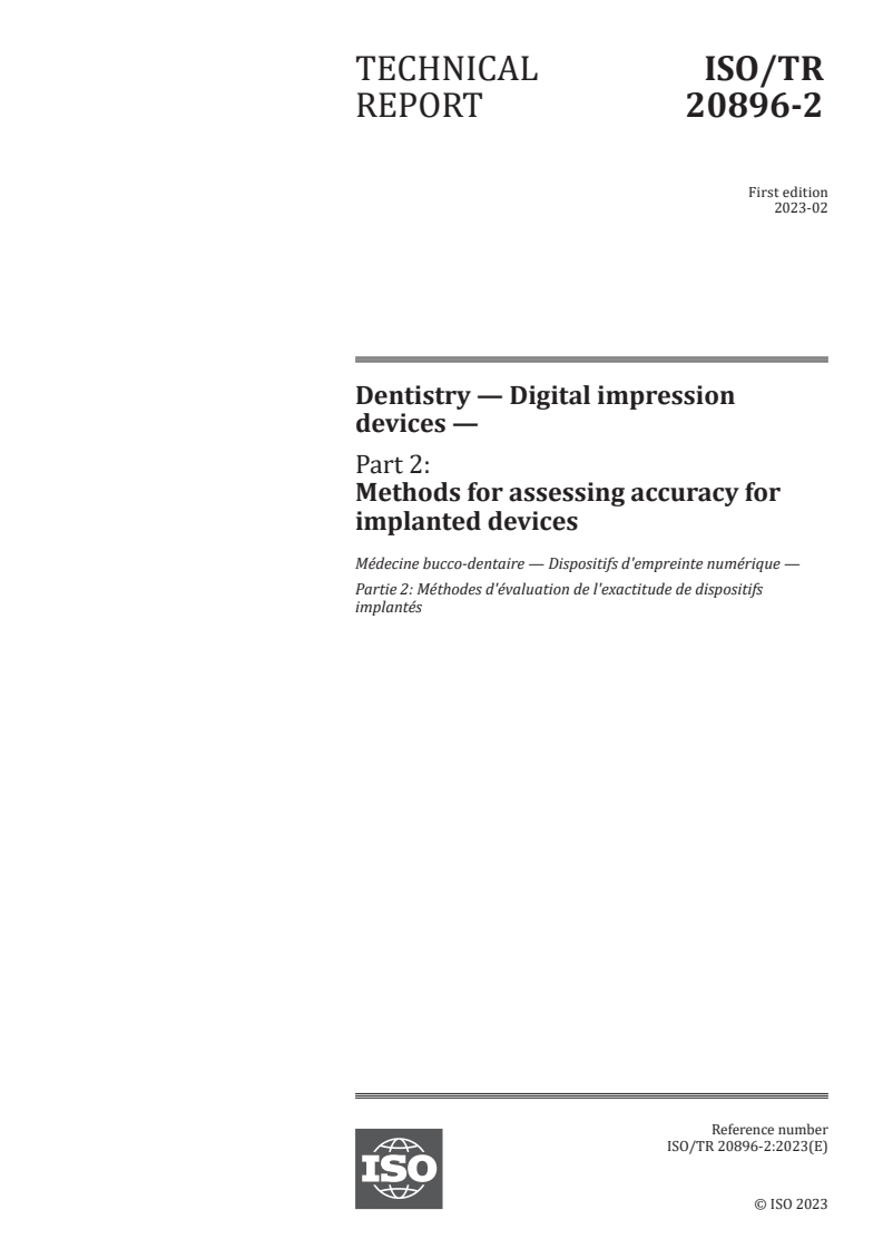 ISO/TR 20896-2:2023 - Dentistry — Digital impression devices — Part 2: Methods for assessing accuracy for implanted devices
Released:2/16/2023