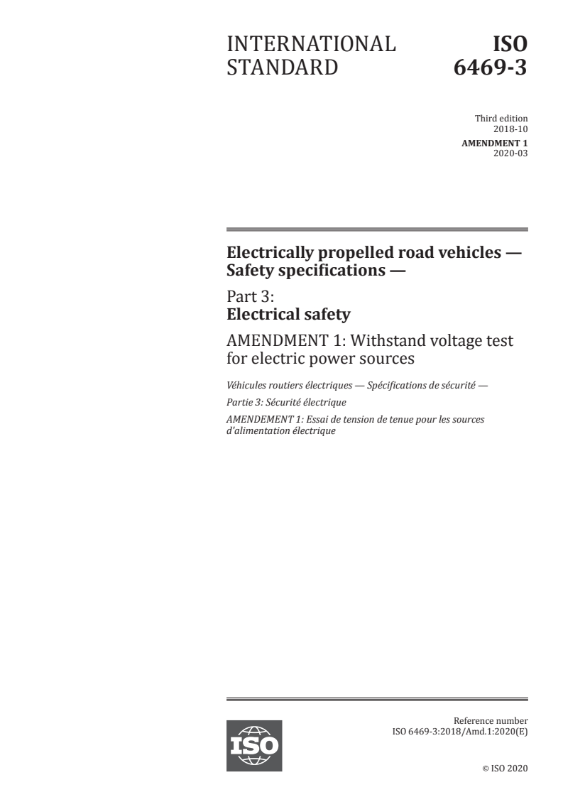 ISO 6469-3:2018/Amd 1:2020 - Electrically propelled road vehicles — Safety specifications — Part 3: Electrical safety — Amendment 1: Withstand voltage test for electric power sources
Released:3/12/2020