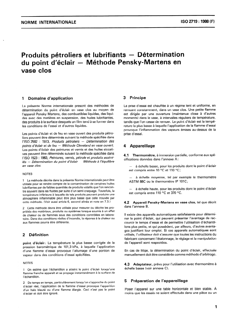ISO 2719:1988 - Produits pétroliers et lubrifiants — Détermination du point d'éclair — Méthode Pensky-Martens en vase clos
Released:12/15/1988