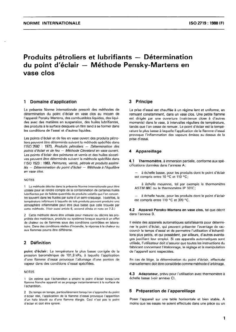 ISO 2719:1988 - Produits pétroliers et lubrifiants — Détermination du point d'éclair — Méthode Pensky-Martens en vase clos
Released:12/15/1988