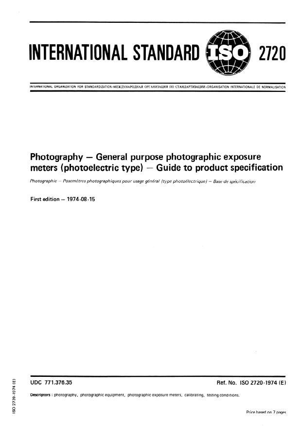 ISO 2720:1974 - Photography -- General purpose photographic exposure meters (photoelectric type) -- Guide to product specification
