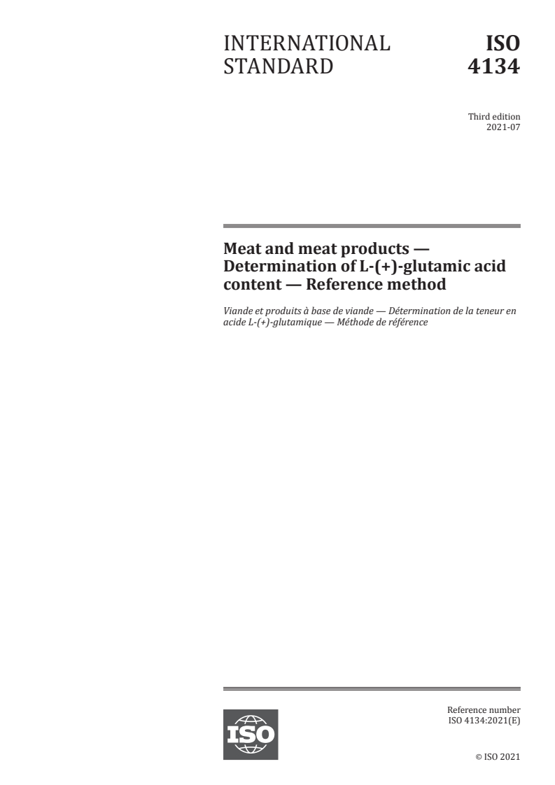 ISO 4134:2021 ISO 4134:2021 - Meat and meat products — Determination of L-(+)-glutamic acid content — Reference method
Released:7/23/2021