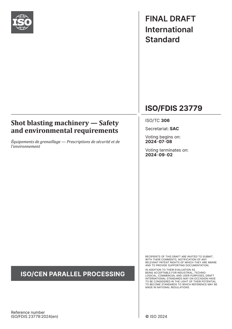 ISO/FDIS 23779 - Shot blasting machinery — Safety and environmental requirements
Released:5. 07. 2024