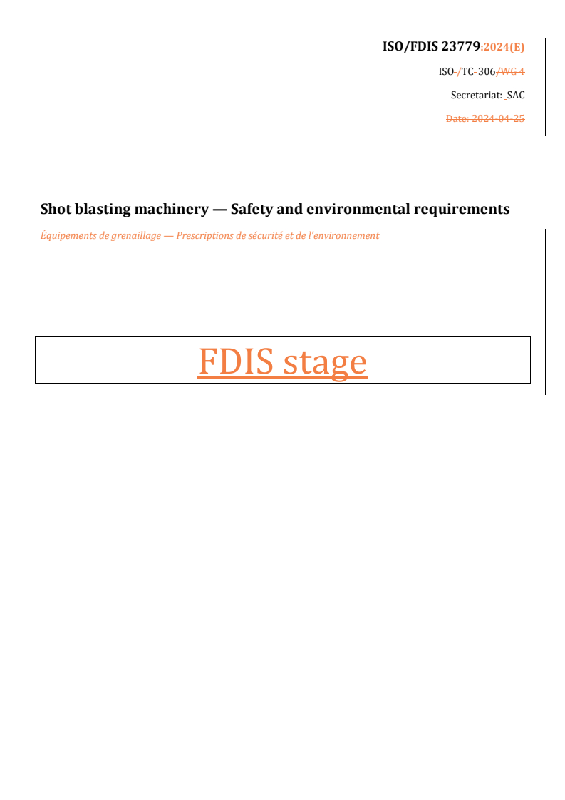 REDLINE ISO/FDIS 23779 - Shot blasting machinery — Safety and environmental requirements
Released:5. 07. 2024