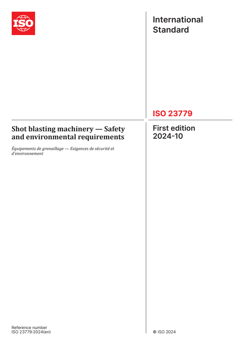 ISO 23779:2024 - Shot blasting machinery — Safety and environmental requirements
Released:7. 10. 2024