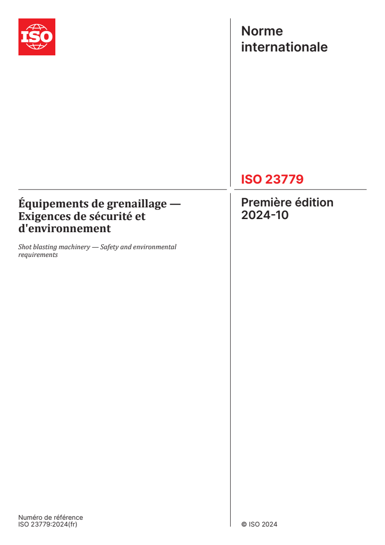 ISO 23779:2024 - Équipements de grenaillage — Exigences de sécurité et d'environnement
Released:7. 10. 2024