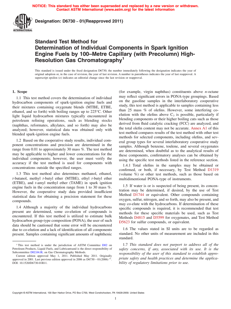 ASTM D6730-01(2011) - Standard Test Method for Determination of Individual Components in Spark Ignition Engine Fuels by 100&#0150;Metre Capillary (with Precolumn) High-Resolution Gas Chromatography