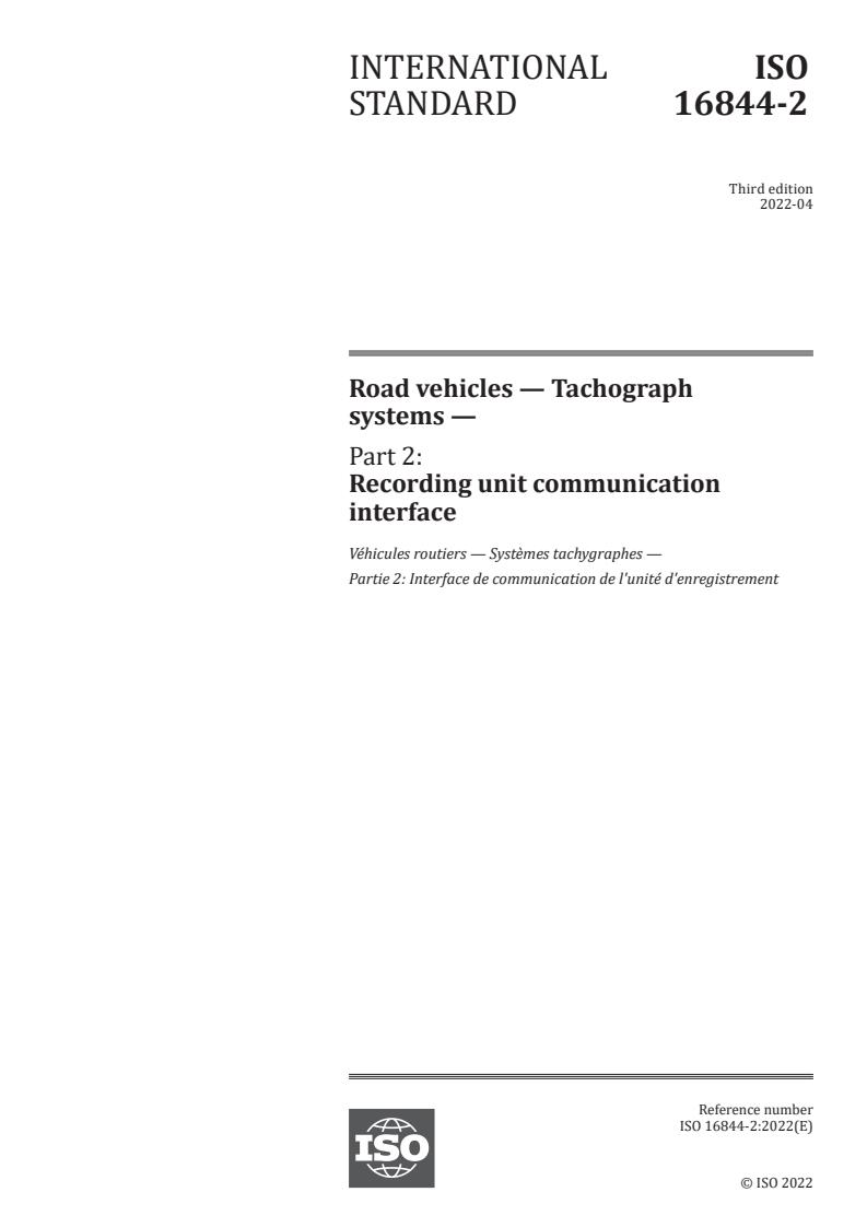 ISO 16844-2:2022 - Road vehicles — Tachograph systems — Part 2: Recording unit communication interface
Released:4/11/2022