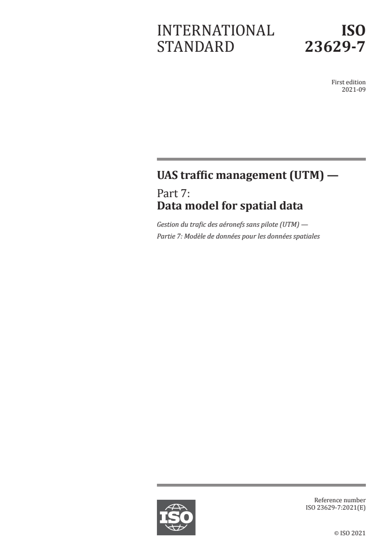 ISO 23629-7:2021 - UAS traffic management (UTM) — Part 7: Data model for spatial data
Released:9/29/2021