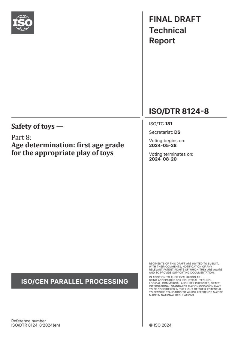 ISO/TR 8124-8 ISO/DTR 8124-8 - Safety of toys — Part 8: Age determination: first age grade for the appropriate play of toys
Released:14. 05. 2024