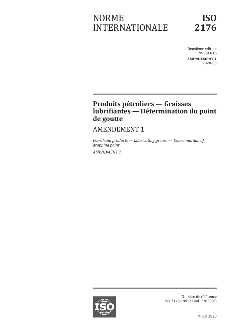 ISO 2176:1995/Amd 1:2020 - Produits pétroliers — Graisses lubrifiantes — Détermination du point de goutte — Amendement 1
Released:4/15/2020