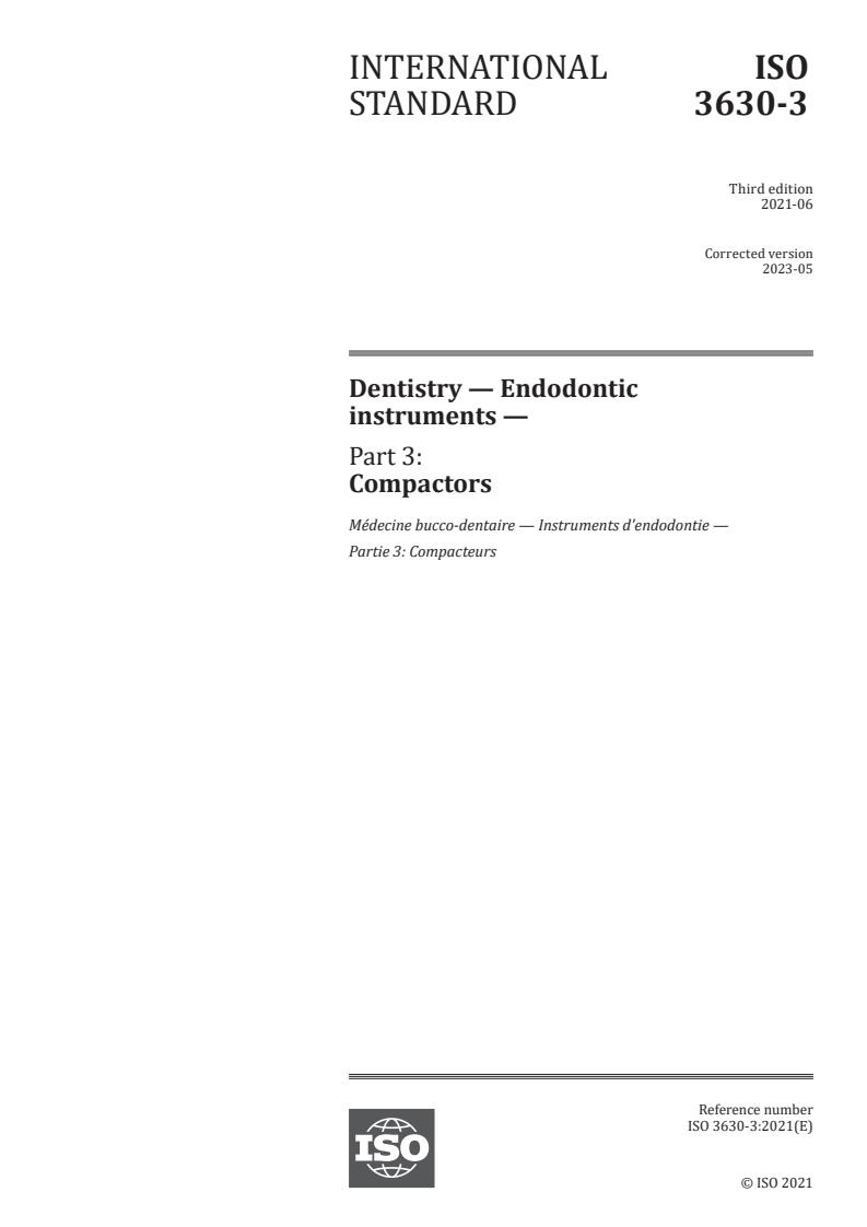 ISO 3630-3:2021 - Dentistry — Endodontic instruments — Part 3: Compactors
Released:5. 05. 2023