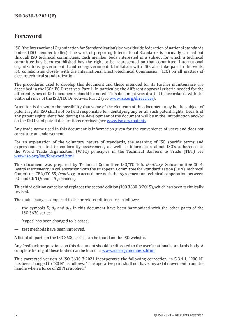 ISO 3630-3:2021 ISO 3630-3:2021 - Dentistry — Endodontic instruments — Part 3: Compactors
Released:5. 05. 2023 - Page 4 preview