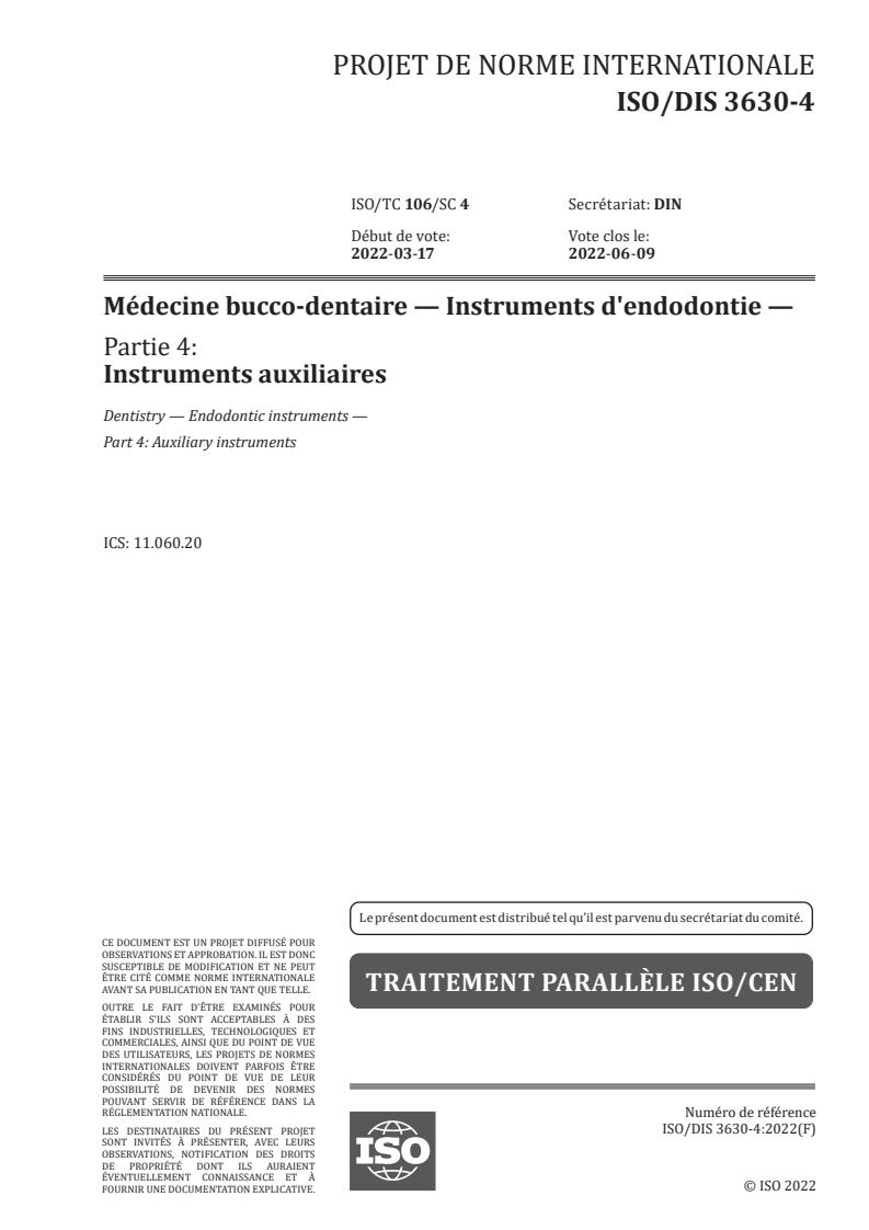 ISO/FDIS 3630-4 - Médecine bucco-dentaire — Instruments d'endodontie — Partie 4: Instruments auxiliaires
Released:2/17/2022