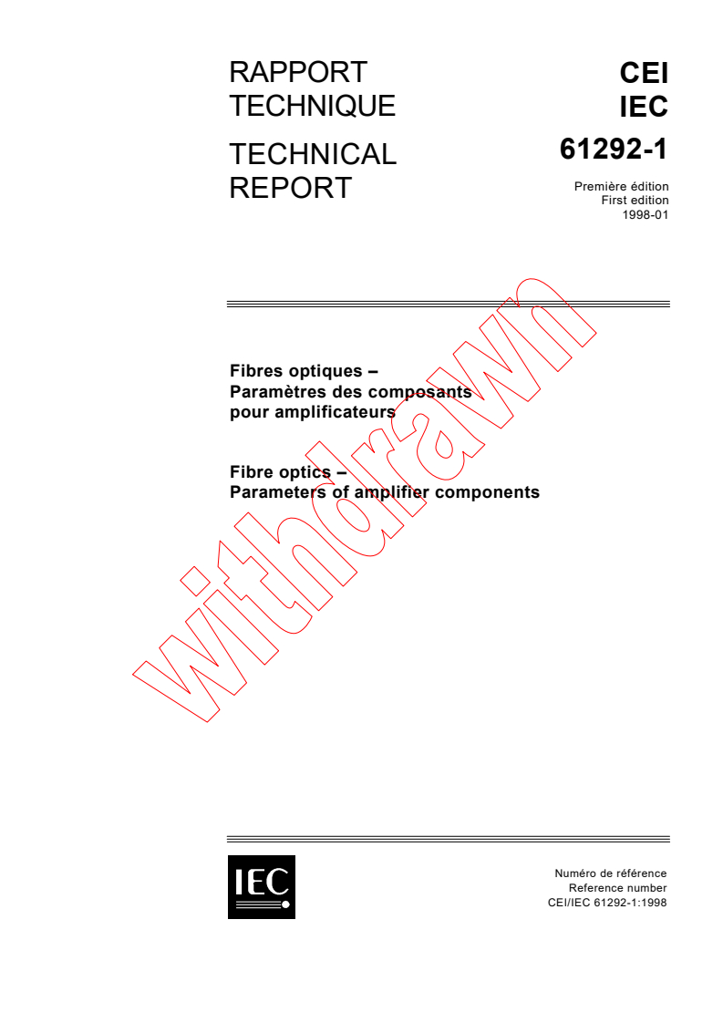 IEC TR 61292-1:1998 - Fibre optics - Parameters of amplifier components
Released:1/30/1998
Isbn:2831841631