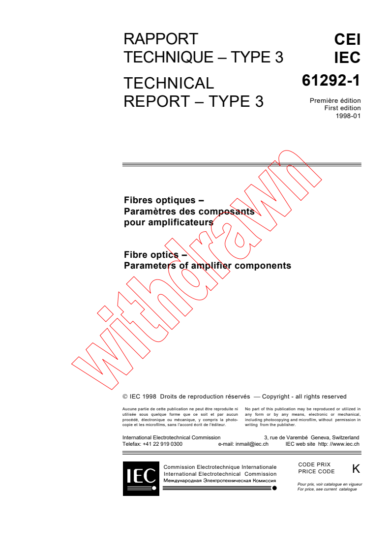 IEC TR 61292-1:1998 - Fibre optics - Parameters of amplifier components
Released:1/30/1998
Isbn:2831841631