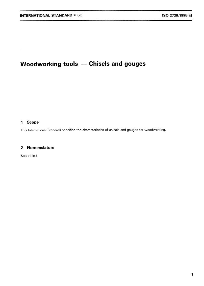 ISO 2729:1995 - Woodworking tools — Chisels and gouges
Released:11/2/1995