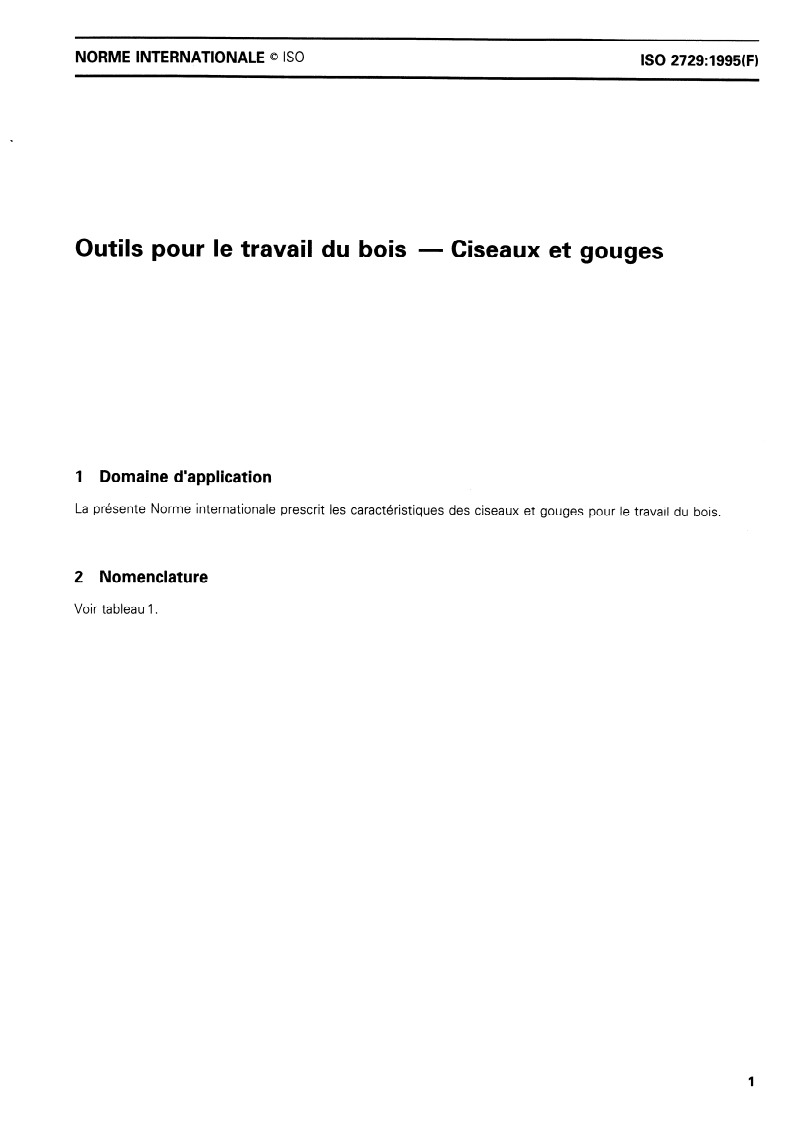 ISO 2729:1995 - Outils pour le travail du bois — Ciseaux et gouges
Released:11/2/1995