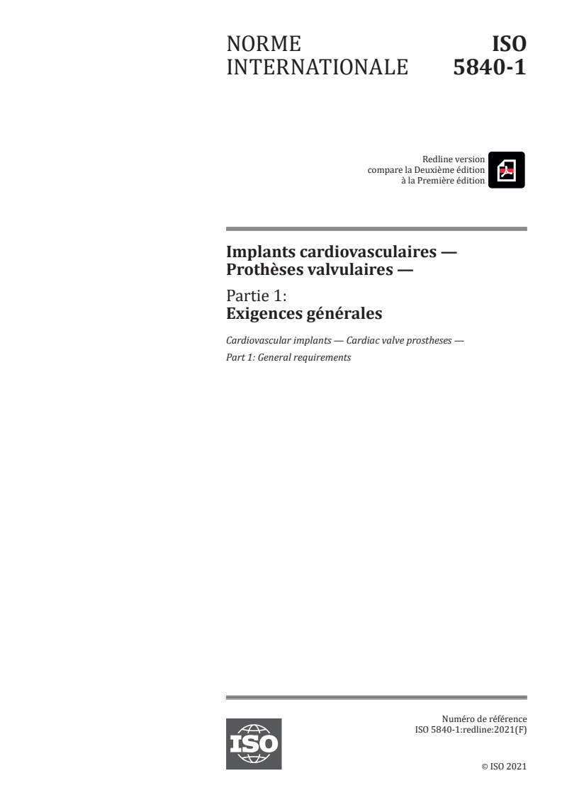 REDLINE ISO 5840-1:2021 - Implants cardiovasculaires — Prothèses valvulaires — Partie 1: Exigences générales
Released:1/21/2021