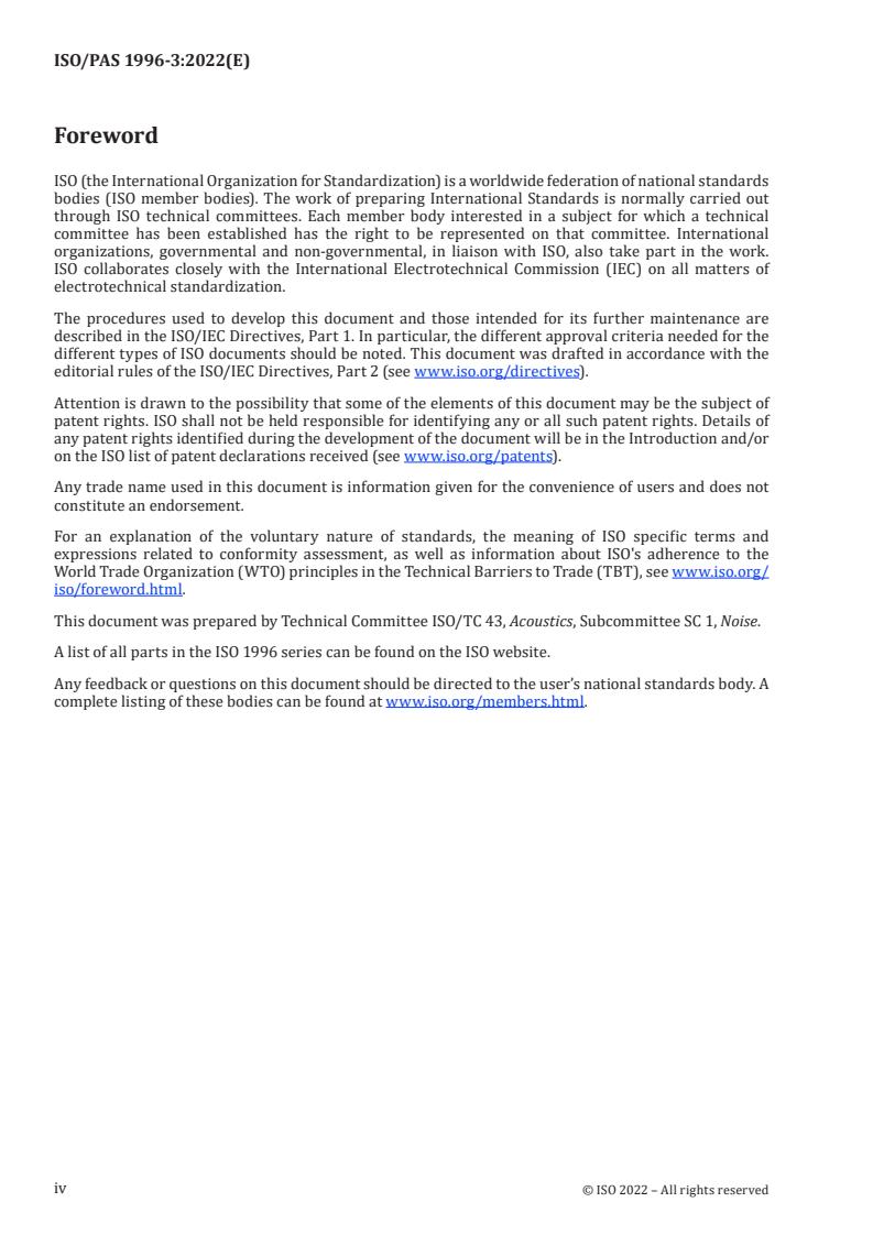 ISO/PAS 1996-3:2022 ISO/PAS 1996-3:2022 - Acoustics — Description, measurement and assessment of environmental noise — Part 3: Objective method for the measurement of prominence of impulsive sounds and for adjustment of L Aeq
Released:6. 07. 2022 - Page 4 preview
