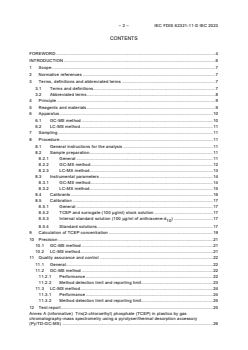 IEC 62321-11:2023 IEC/FDIS 62321-11 - Determination of certain substances in electrotechnical products — Part 11: Tris (2-chloroethyl) phosphate (TCEP) in plastics by gas chromatography-mass spectrometry (GC-MS) and liquid chromatography-mass spectrometry (LC-MS)
Released:5. 10. 2023 - Page 2 preview