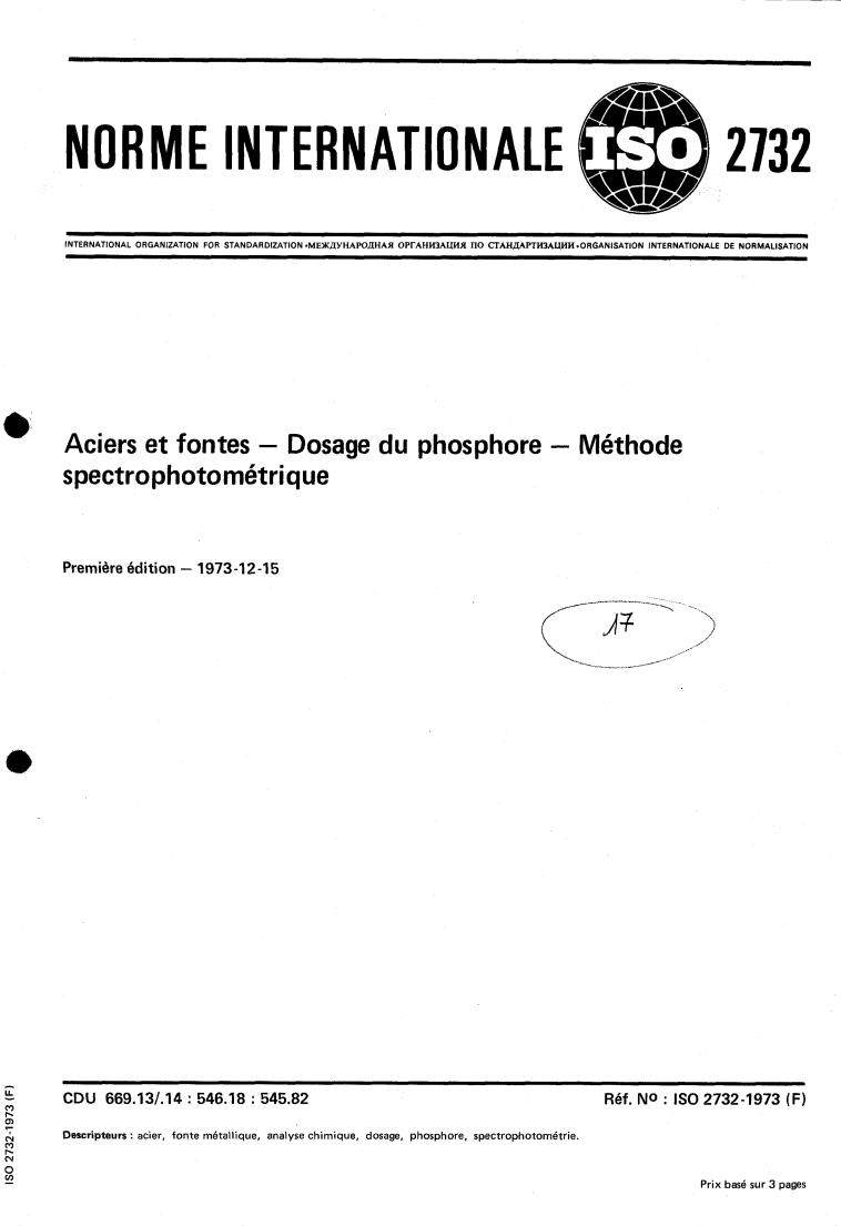 ISO 2732:1973 - Steels and cast iron — Determination of phosphorus — Spectrophotometric method
Released:12/1/1973