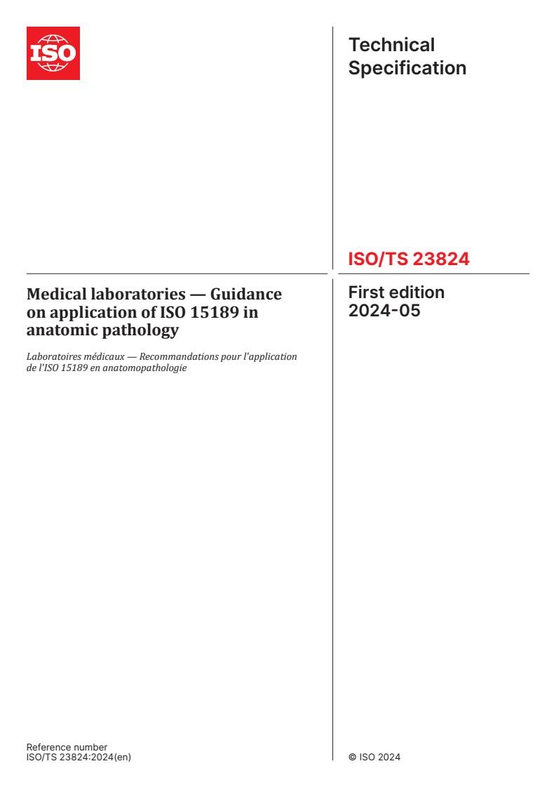 ISO/TS 23824:2024 - Medical laboratories — Guidance on application of ISO 15189 in anatomic pathology
Released:24. 05. 2024
