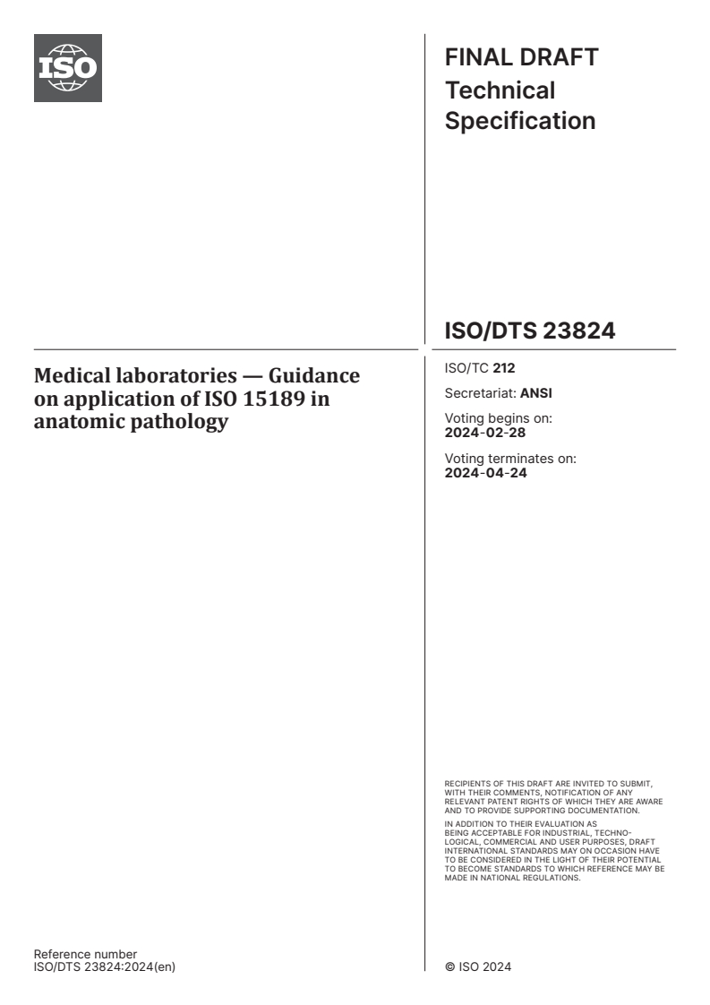 ISO/DTS 23824 - Medical laboratories — Guidance on application of ISO 15189 in anatomic pathology
Released:14. 02. 2024