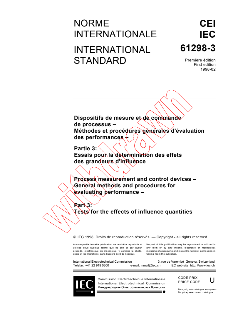 IEC 61298-3:1998 - Process measurement and control devices - General methods and procedures for evaluating performance - Part 3: Tests for the effects of influence quantities
Released:2/26/1998
Isbn:283184259X