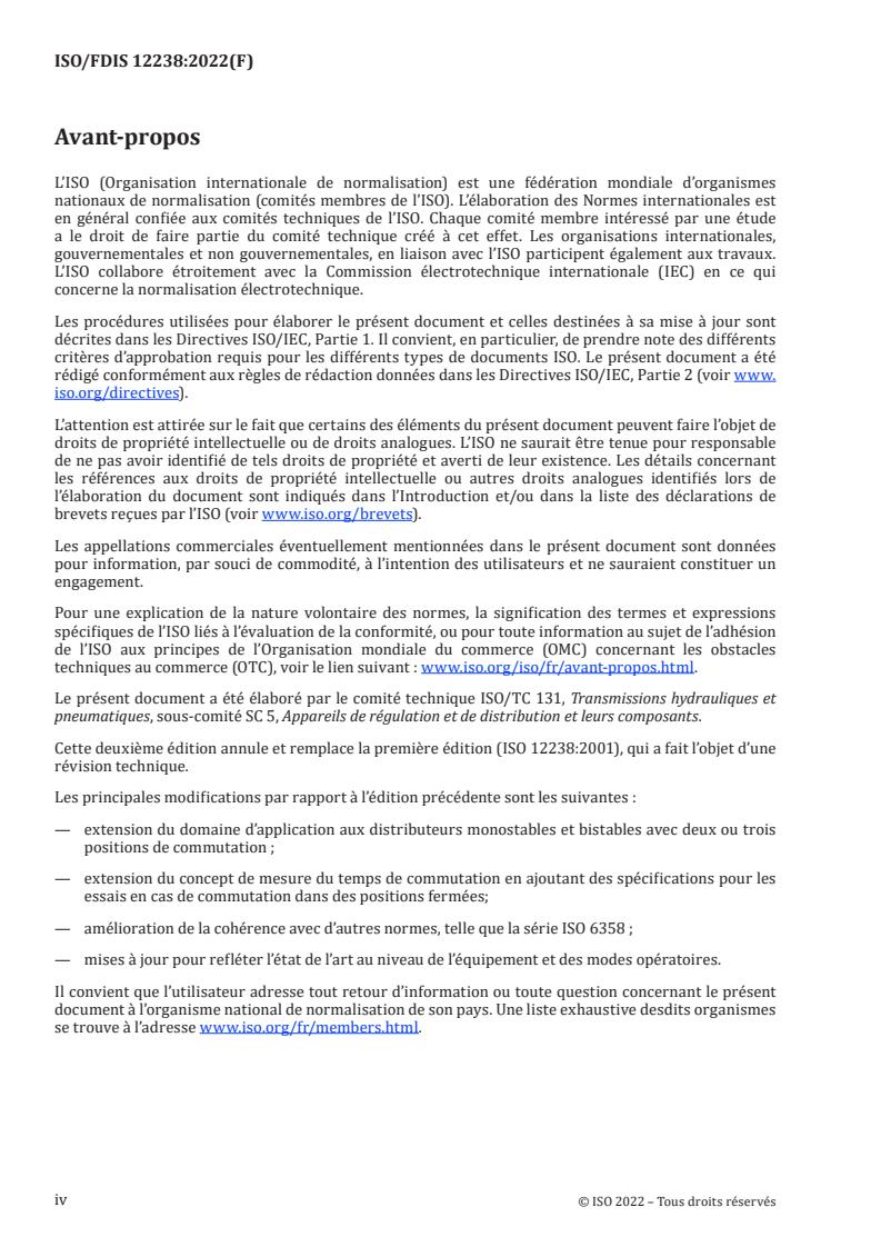 SIST ISO 12238:2023 ISO 12238:2023 - Transmissions pneumatiques — Distributeurs de commande directionnels — Mesure du temps de basculement
Released:7/13/2022 - Page 4 preview