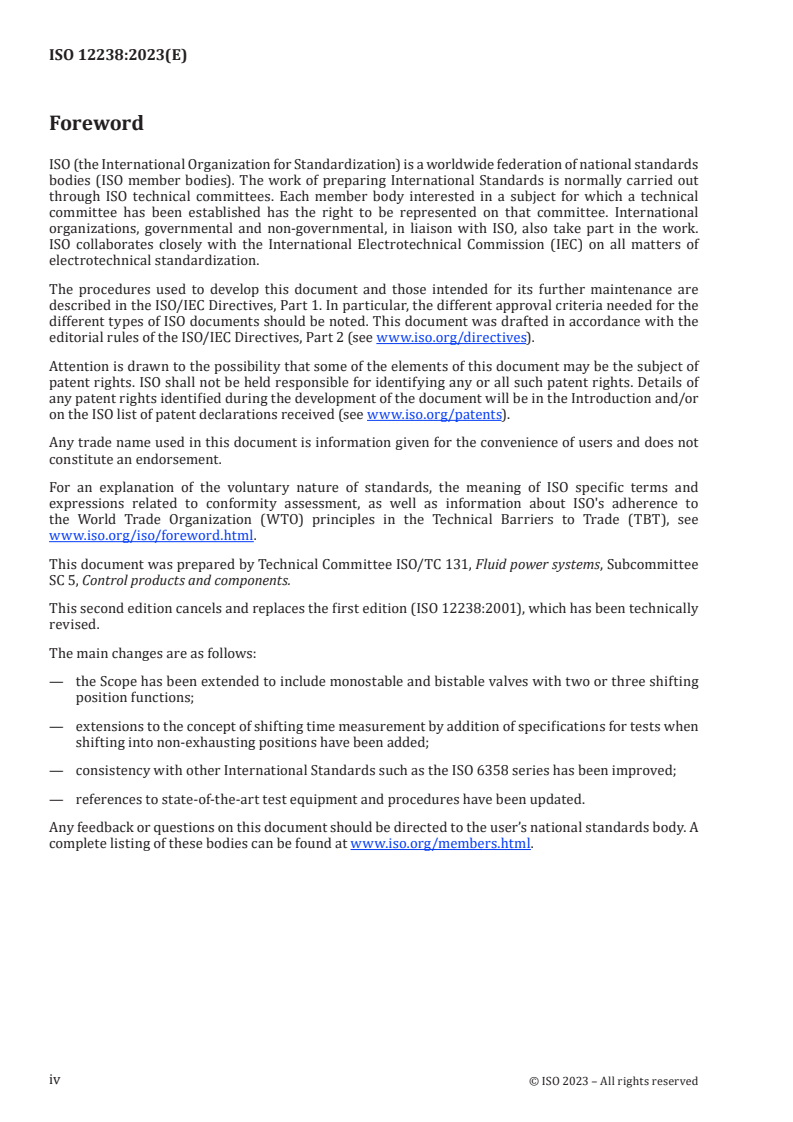 SIST ISO 12238:2023 ISO 12238:2023 - Pneumatic fluid power — Directional control valves — Measurement of shifting time
Released:2/16/2023 - Page 4 preview