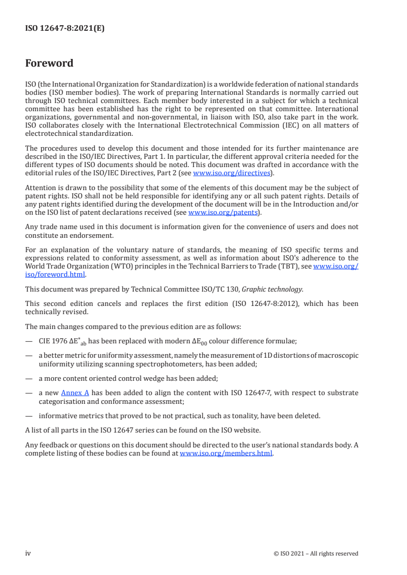 ISO 12647-8:2021 ISO 12647-8:2021 - Graphic technology — Process control for the production of half-tone colour separations, proof and production prints — Part 8: Validation print processes working directly from digital data
Released:5/31/2021 - Page 4 preview