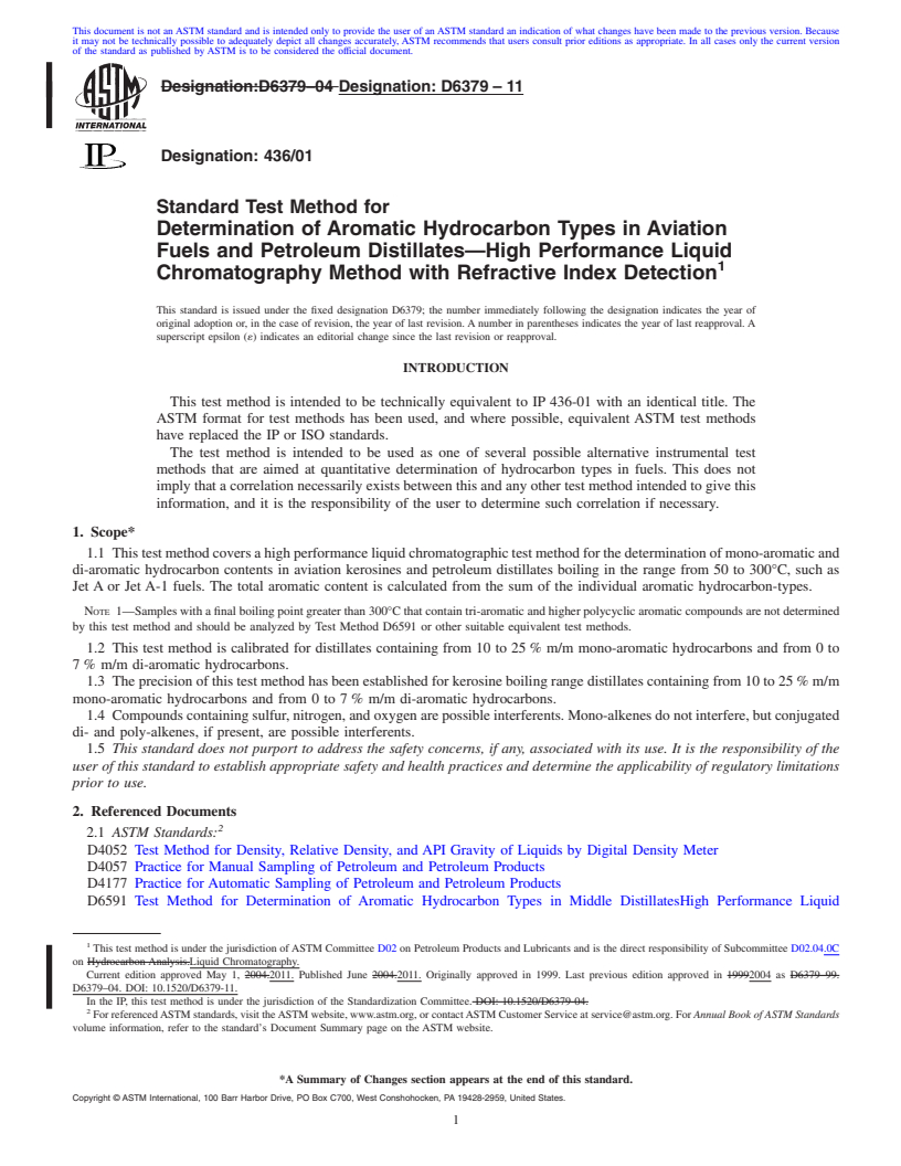 REDLINE ASTM D6379-11 - Standard Test Method for Determination of Aromatic Hydrocarbon Types in Aviation Fuels and Petroleum Distillates&#8212;High Performance Liquid Chromatography Method with Refractive Index Detection