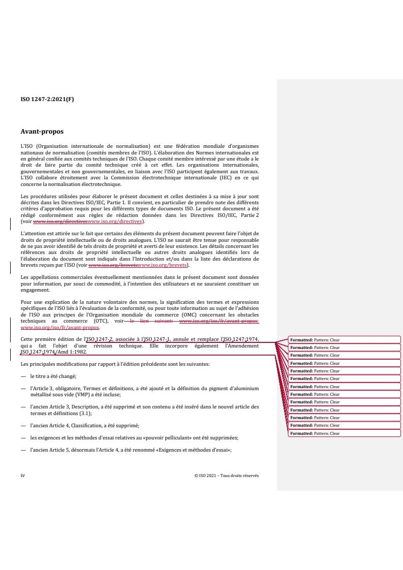 ISO 1247-2:2021 REDLINE ISO 1247-2:2021 - Pigments d'aluminium pour peintures — Partie 2: Pigments d'aluminium métallisé sous vide
Released:13. 04. 2023 - Page 4 preview