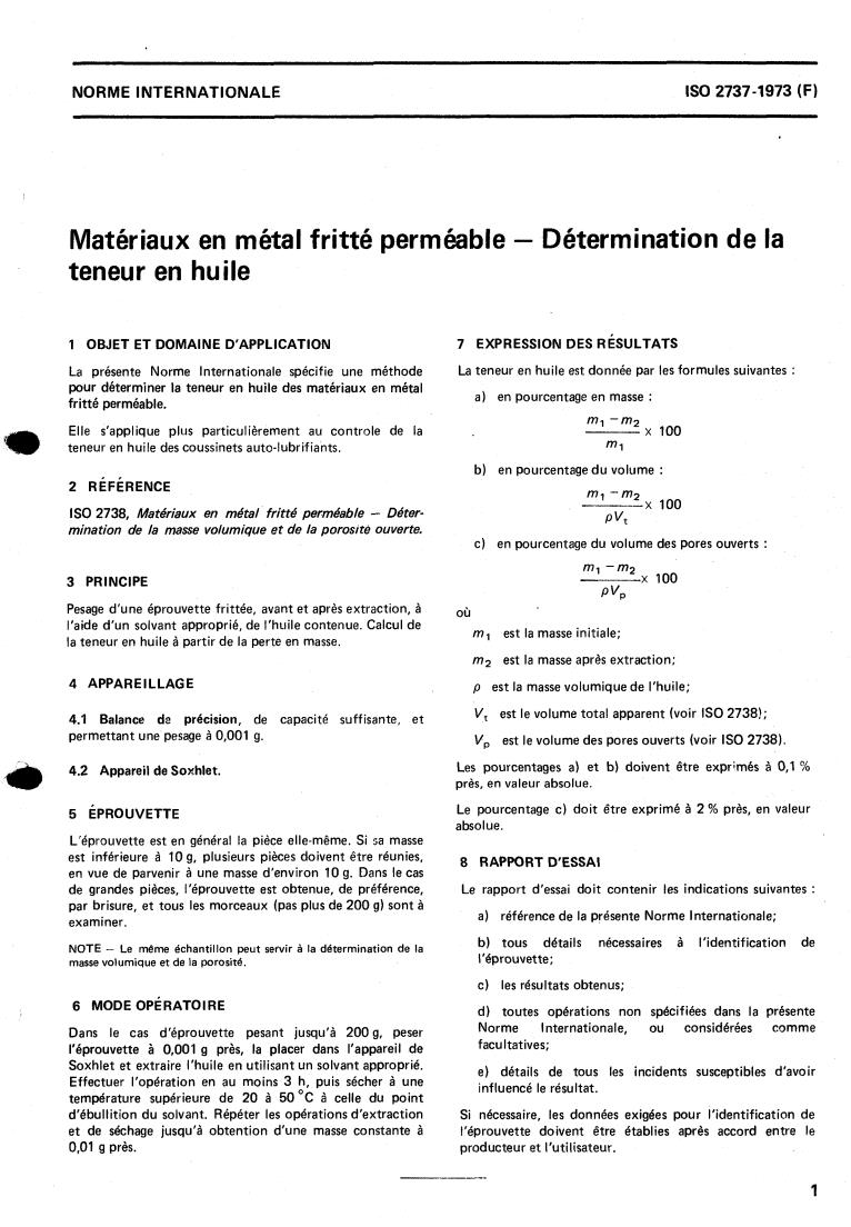 ISO 2737:1973 - Permeable sintered metal materials — Determination of oil content
Released:10/1/1973