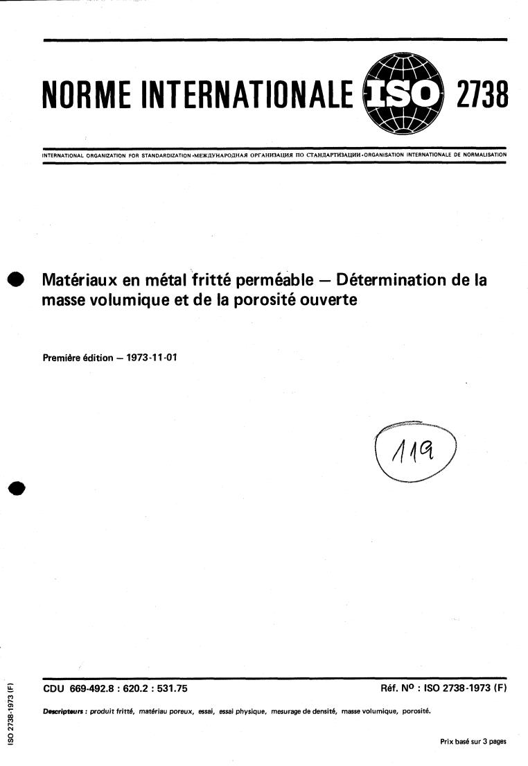 ISO 2738:1973 - Permeable sintered metal materials — Determination of density and open porosity
Released:12/1/1973