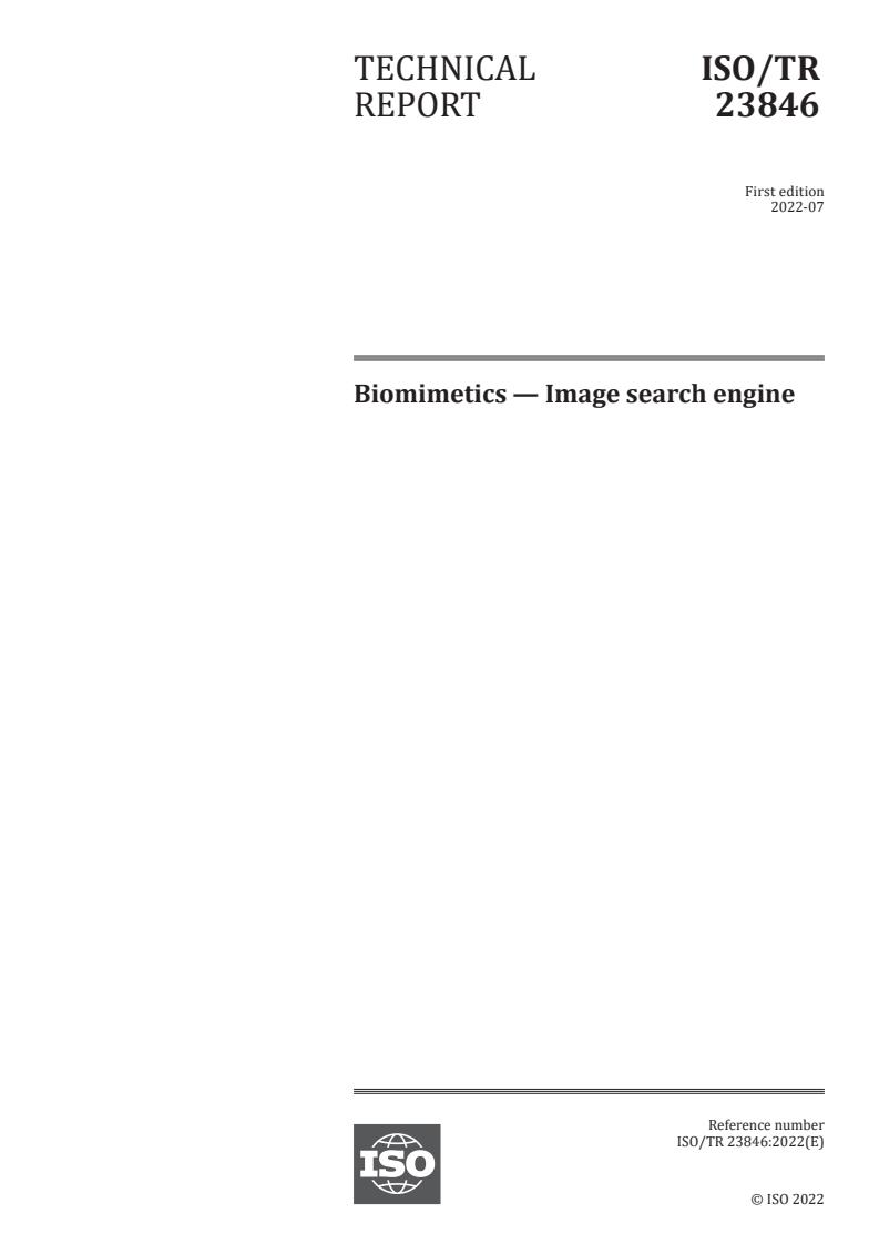 ISO/TR 23846:2022 - Biomimetics — Image search engine
Released:14. 07. 2022