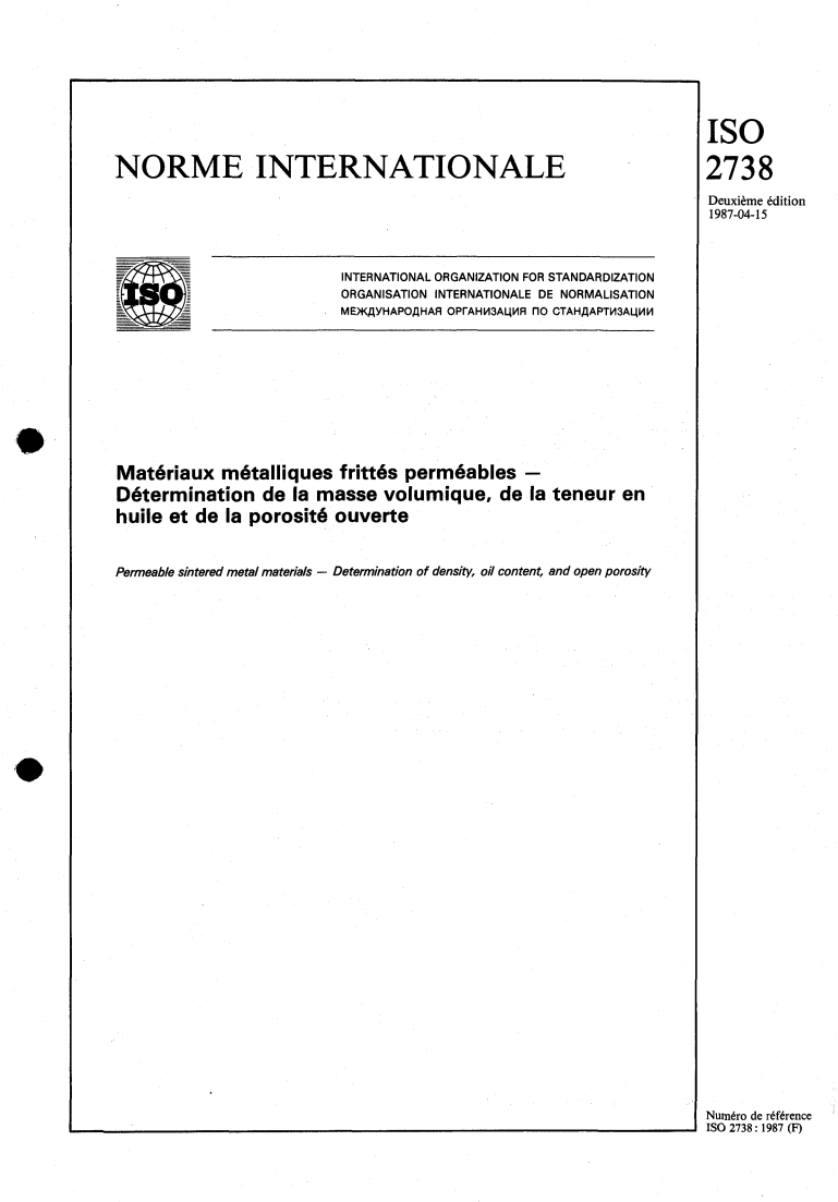 ISO 2738:1987 - Matériaux métalliques frittés perméables — Détermination de la masse volumique, de la teneur en huile et de la porosité ouverte
Released:4/16/1987