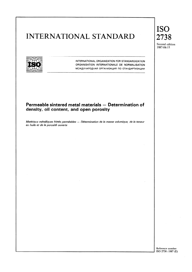 ISO 2738:1987 - Permeable sintered metal materials — Determination of density, oil content, and open porosity
Released:4/16/1987