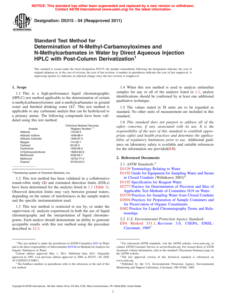 ASTM D5315-04(2011) - Standard Test Method for Determination of N-Methyl-Carbamoyloximes and N-Methylcarbamates in Water by Direct Aqueous Injection HPLC with Post-Column Derivatization