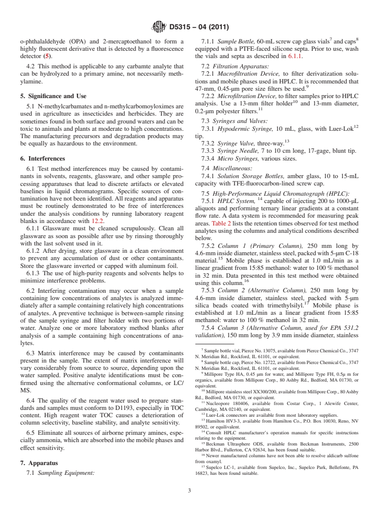 ASTM D5315-04(2011) - Standard Test Method for Determination of N-Methyl-Carbamoyloximes and N-Methylcarbamates in Water by Direct Aqueous Injection HPLC with Post-Column Derivatization