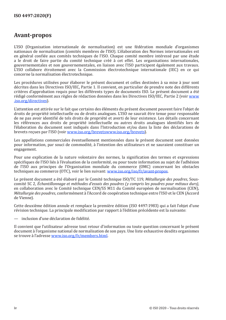 ISO 4497:2020 ISO 4497:2020 - Poudres métalliques — Détermination de la granulométrie par tamisage à sec
Released:4/30/2020 - Page 4 preview