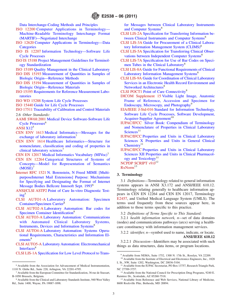 ASTM E2538-06(2011) - Standard Practice for Defining and Implementing Pharmacotherapy Information Services within the Electronic Health Record (EHR) Environment and Networked Architectures (Withdrawn 2020)