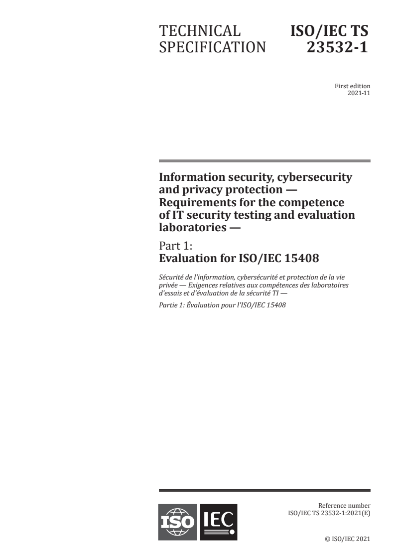 ISO/IEC TS 23532-1:2021 - Information security, cybersecurity and privacy protection — Requirements for the competence of IT security testing and evaluation laboratories — Part 1: Evaluation for ISO/IEC 15408
Released:11/12/2021